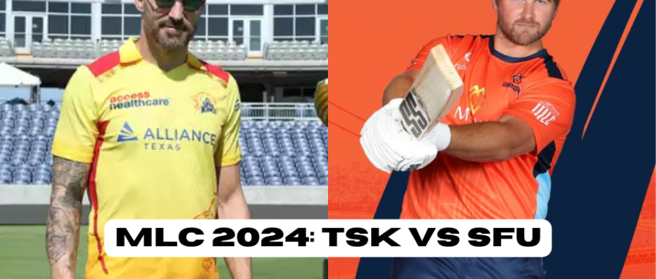 TSK vs SFU MLC 2024: Preview, Predicted 11, Venue, FAQs