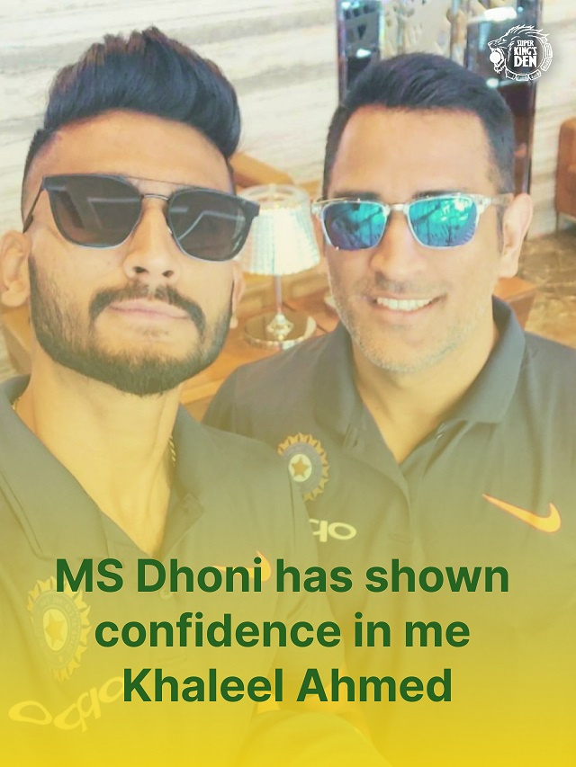 MS Dhoni has shown confidence in me – Khaleel Ahmed