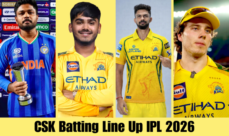 CSK Batting Line Up IPL 2026